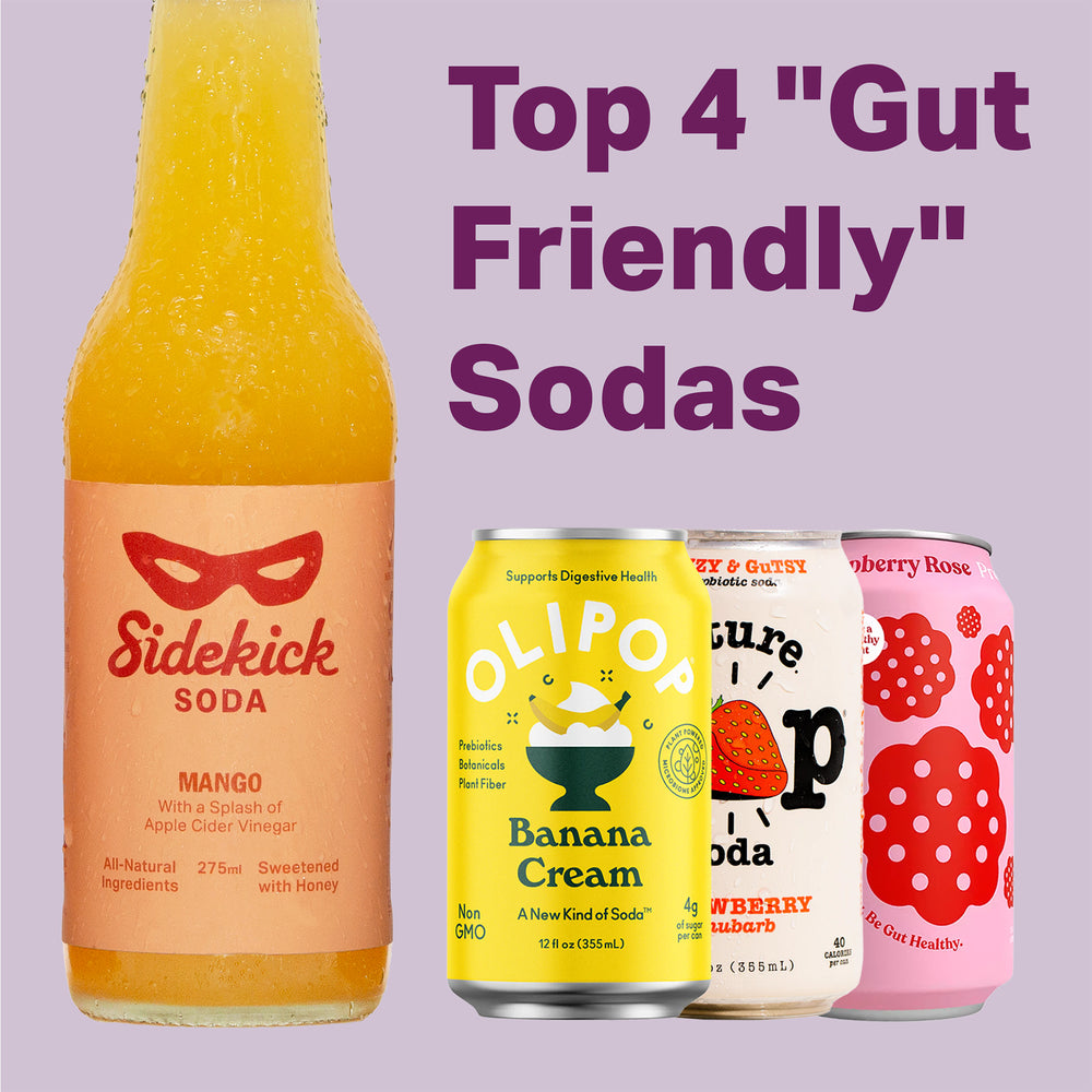 Top 4 "Gut Friendly" Sodas
